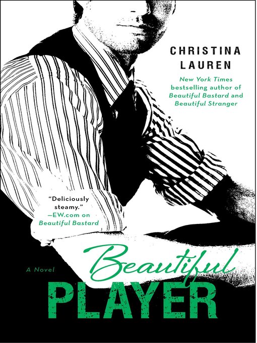 Title details for Beautiful Player by Christina Lauren - Available